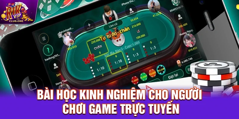 Bài học kinh nghiệm cho người chơi game trực tuyến