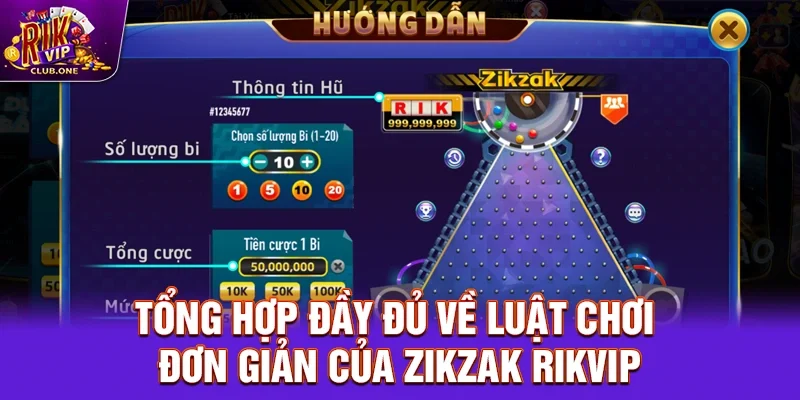 Tổng hợp đầy đủ về luật chơi đơn giản của Zikzak Rikvip